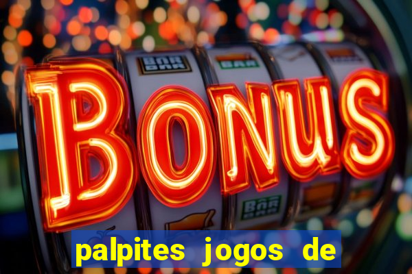 palpites jogos de quarta feira